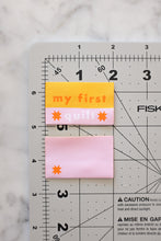 Load image into Gallery viewer, 'My First Quilt' Woven Labels
