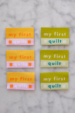 Load image into Gallery viewer, 'My First Quilt' Woven Labels