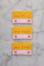 Load image into Gallery viewer, 'My First Quilt' Woven Labels