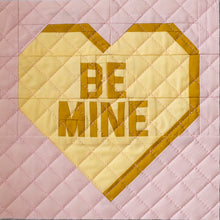 Load image into Gallery viewer, The Weekend Quilter Valentine&#39;s Day Sweet Notes Series Foundation Paper Pieced Be Mine quilt block